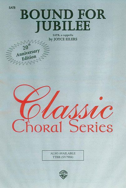 Joyce Eilers: Bound for Jubilee SATB