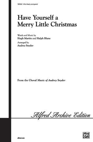 Ralph Blane/Hugh Martin: Have Yourself a Merry Little Christmas 3-Part Mixed