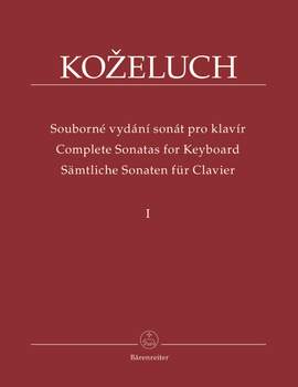 Kozeluch, L: Complete Sonatas for Keyboard Solo Vol. 1 (Urtext). 12 Sonatas from 1780 - 1784