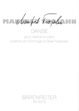 Trojahn, M: Danse pour clarinet et piano. Pastiche en hommage a Olivier Messiaen