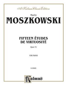 Moritz Moszkowski: Fifteen Études de Virtuosité, Op. 72