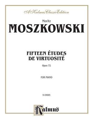 Moritz Moszkowski: Fifteen Études de Virtuosité, Op. 72