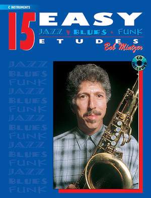 Bob Mintzer: 15 Easy Jazz, Blues & Funk Etudes