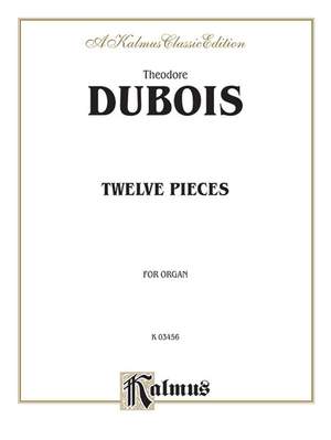 Theodore Dubois: Twelve Pieces