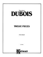 Theodore Dubois: Twelve Pieces Product Image
