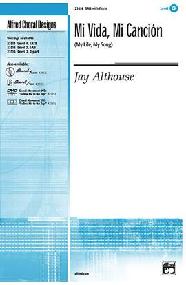 Jay Althouse: Mi Vida, Mi Canción (My Life, My Song) SAB
