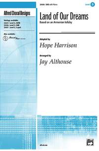 Hope Harrison: Land of Our Dreams SAB