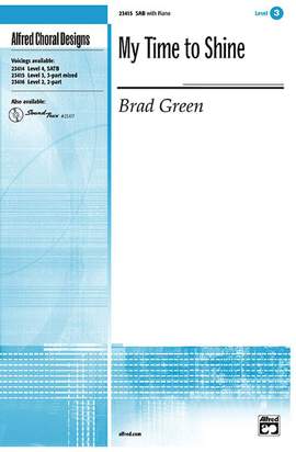 Brad Green: My Time to Shine 3-Part Mixed