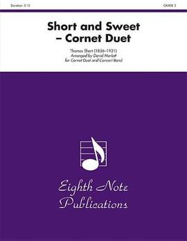 Thomas Short: Short and Sweet (Cornet Duet and Concert Band)