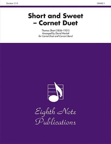 Thomas Short: Short and Sweet (Cornet Duet and Concert Band)