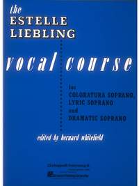 Estelle Liebling: The Estelle Liebling Vocal Course