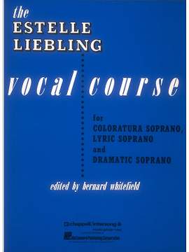 Estelle Liebling: The Estelle Liebling Vocal Course