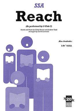 S Club 7: Reach. SSA accompanied
