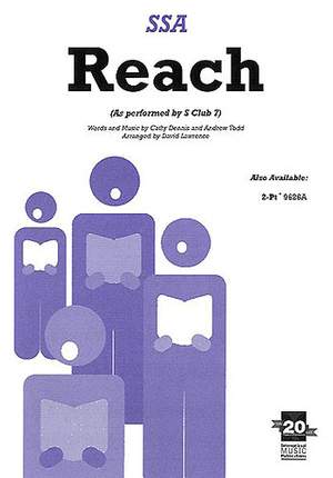 S Club 7: Reach. SSA accompanied