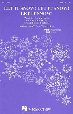 Jule Styne_Sammy Cahn: Let It Snow! Let It Snow! Let It Snow!