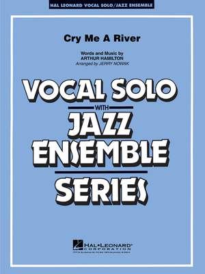 Hamilton, A: Cry Me A River (vocal jazz ensemble)