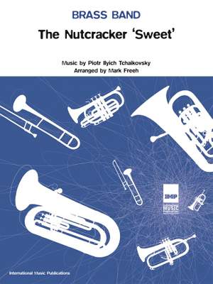 Tchaikovsky, Peter Ilyich: Nutcracker 'Sweet', The (bband sc&pts)