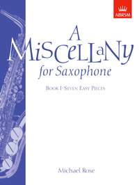 Michael Rose: A Miscellany for Saxophone, Book I