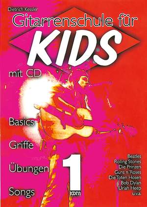 Kessler Dietrich: Gitarrenschule fur KIDS