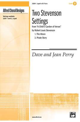 Dave Perry/Jean Perry: Two Stevenson Settings 2-Part