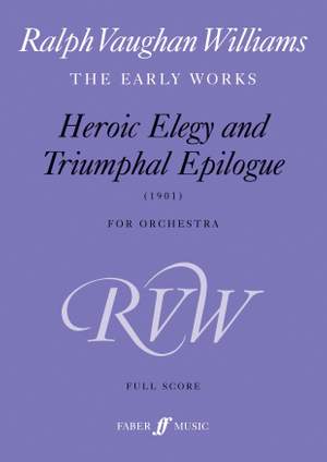Vaughan Williams, Ralph: Heroic Elegy & Triumphal Epilogue (score