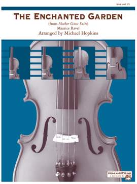 Maurice Ravel: The Enchanted Garden