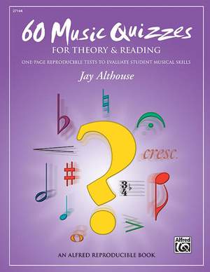 Jay Althouse: 60 Music Quizzes for Theory and Reading