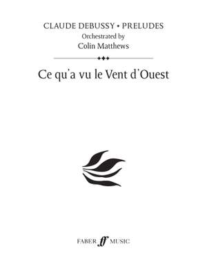 Debussy (orch. Colin Matthews): Ce qu'a vu le Vent d'Ouest (Prelude 1)