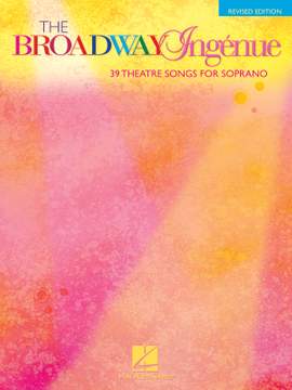 The Broadway Ingnue - Revised Edition