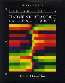 Gauldin, R: Harmonic Practice in Tonal Music - Workbook
