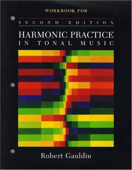 Gauldin, R: Harmonic Practice in Tonal Music - Workbook