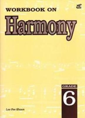 Lee, Fee Khon: Workbook on harmony. Grade 6