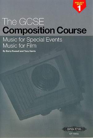 Russell, B: The GCSE Composition Course Project Book 1: Music for Special Events and Music for Film