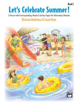 Carol Matz/Victoria McArthur: Let's Celebrate Summer, Book 1