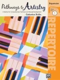 Catherine Rollin: Pathways to Artistry: Repertoire, Book 1