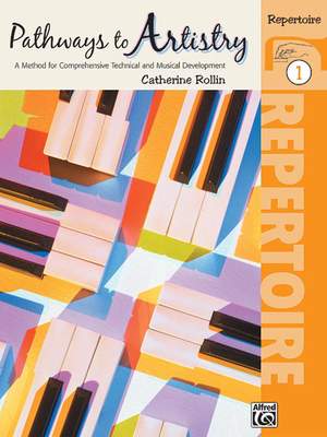 Catherine Rollin: Pathways to Artistry: Repertoire, Book 1