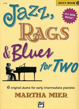 Martha Mier: Jazz, Rags & Blues for Two, Book 1