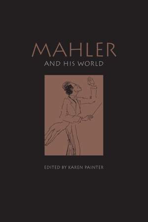 Perle, G: Mahler and his World