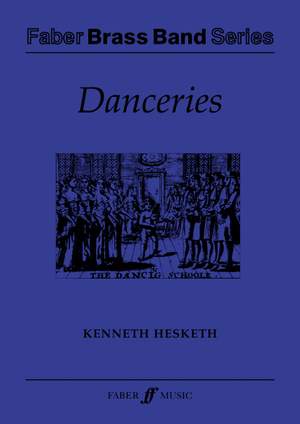 Hesketh, Kenneth: Danceries (brass band score and parts)