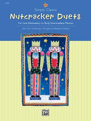Peter Ilyich Tchaikovsky: Simply Classic Nutcracker Duets