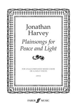 Jonathan Harvey: Plainsongs for Peace and Light