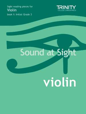 Hagues, Robin: Sound at Sight. Violin Initial-Grade 3