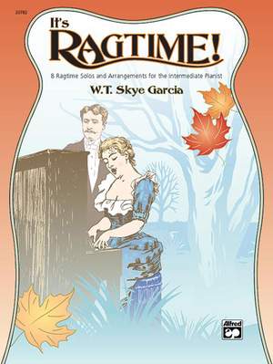 W. T. Skye Garcia: It's Ragtime!