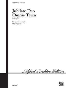 Flor Peeters: Jubilate Deo Omnis Terra (Psalm 99) SATB