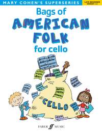 Cohen, Mary: Bags of American Folk for cello