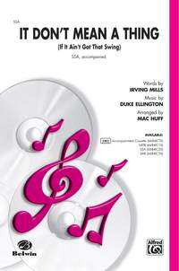Duke Ellington: It Don't Mean a Thing (If It Ain't Got That Swing) SSA