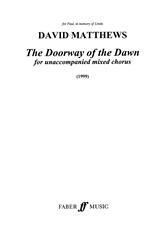 Matthews, David: Doorway of the Dawn. SATB unaccompanied