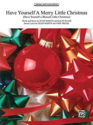 Ralph Blane/Hugh Martin: Have Yourself a Merry Little Christmas