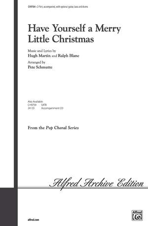 Ralph Blane/Hugh Martin: Have Yourself a Merry Little Christmas 2-Part