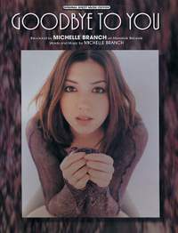 Michelle Branch: Goodbye To You